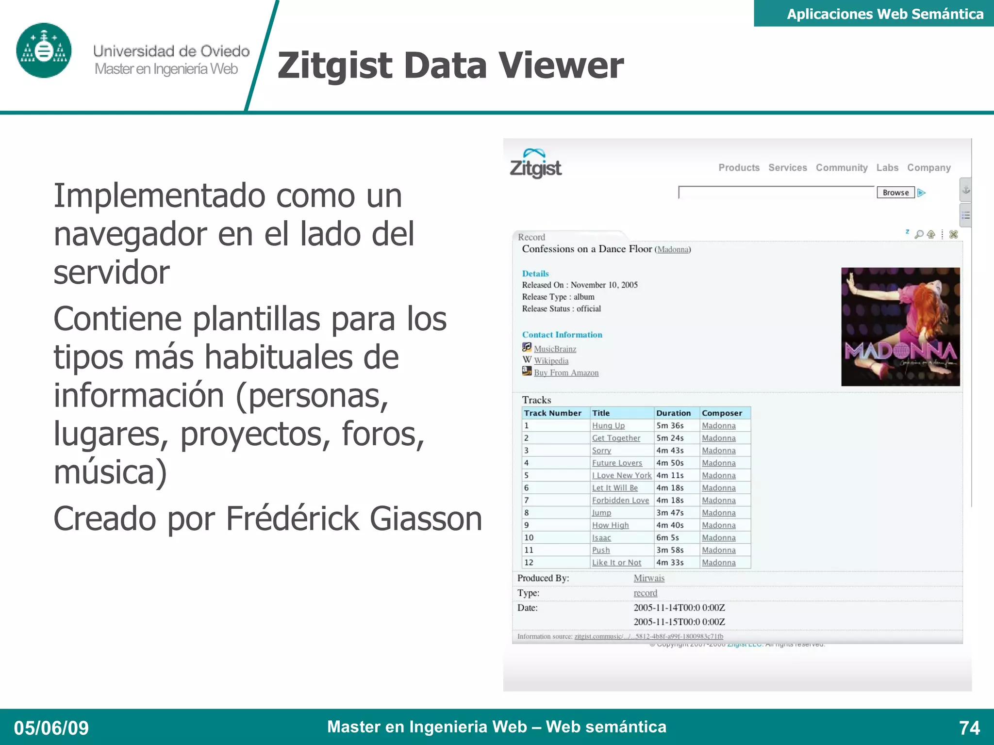 FOAF DOAP Dublin Core RSS SIOC EARL SKOS Good Relations 