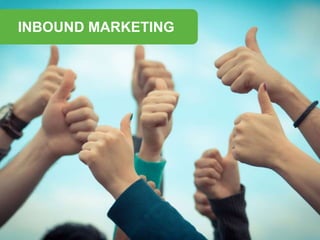INBOUND MARKETING
 