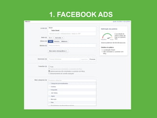 1. FACEBOOK ADS
 