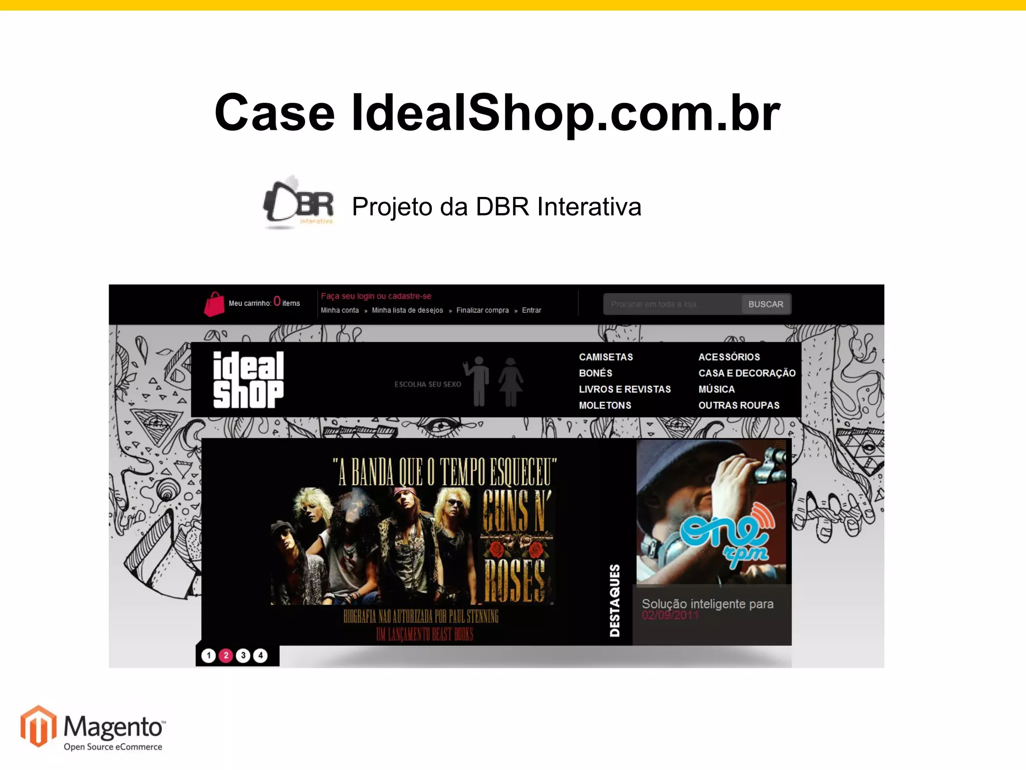 Case IdealShop.com.br Projeto da DBR Interativa 