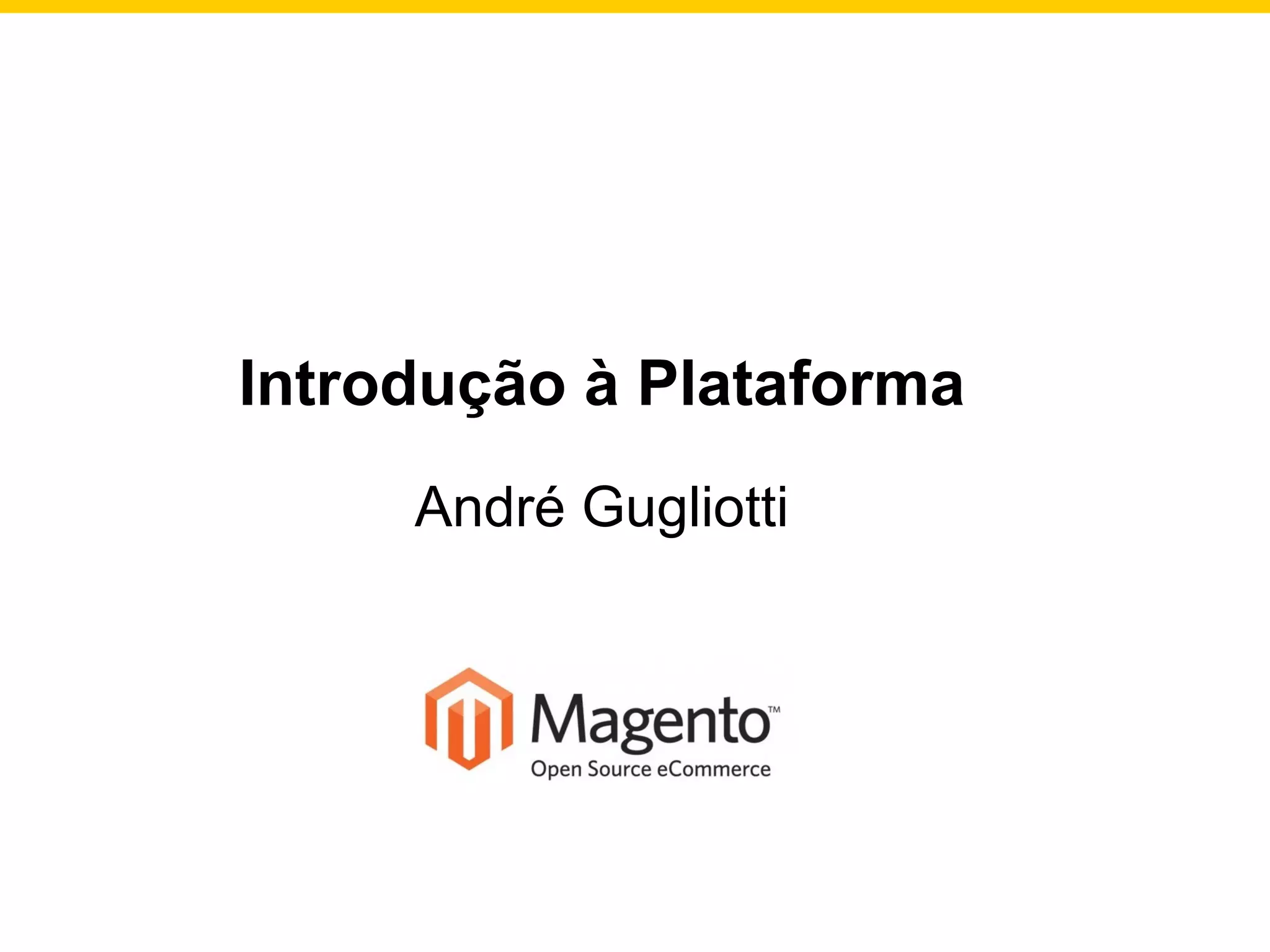 Introdução à Plataforma André Gugliotti 