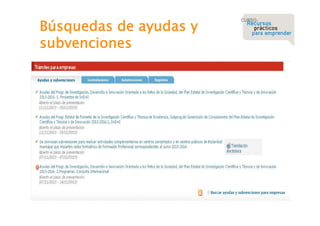 Búsquedas de ayudas y
subvenciones

 