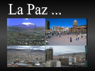 La Paz ... 