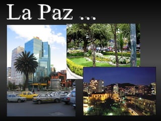 La Paz ... 