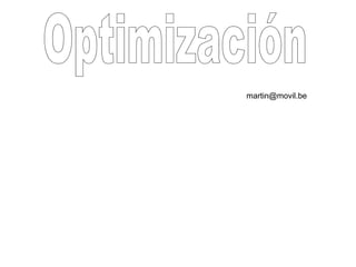 Optimización  [email_address] 