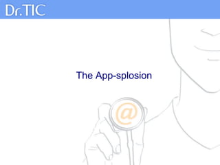The App-splosion
 