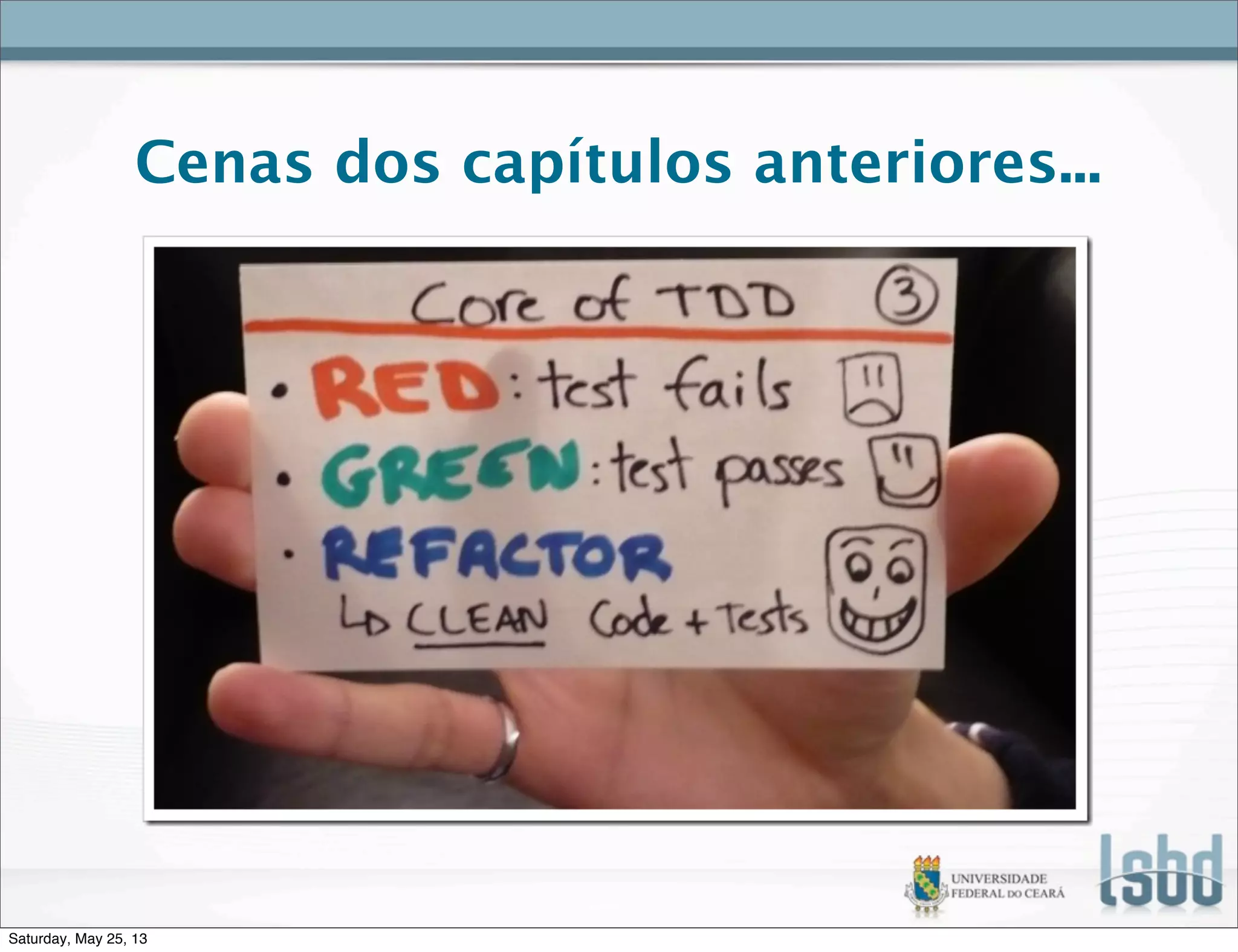 Cenas dos capítulos anteriores...
Saturday, May 25, 13
 