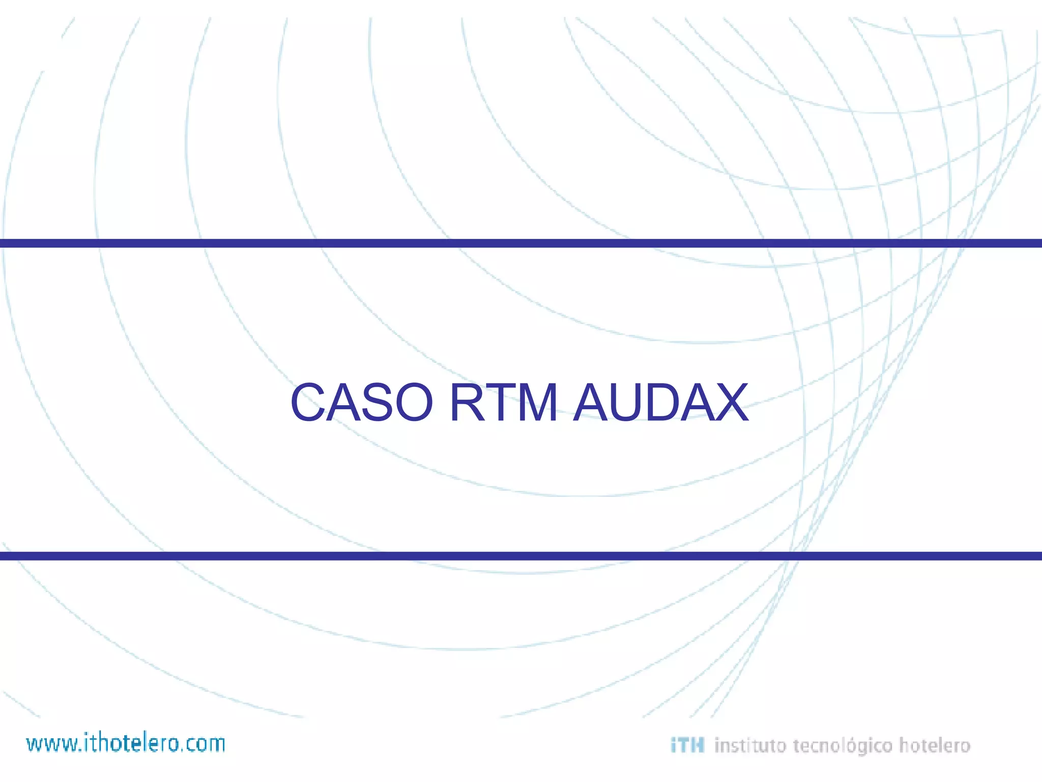 CASO RTM AUDAX 