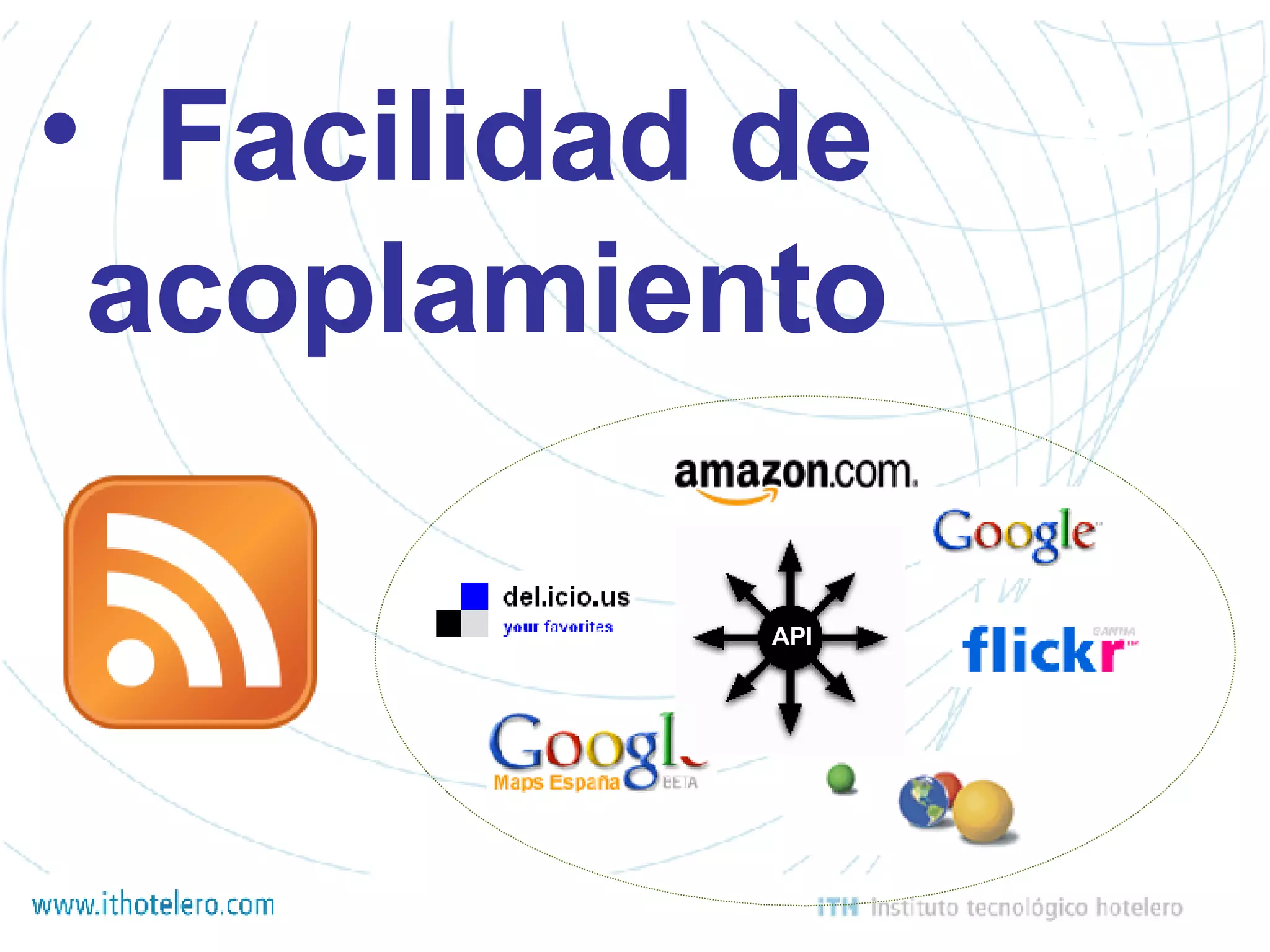 #6 Facilidad de  acoplamiento API 