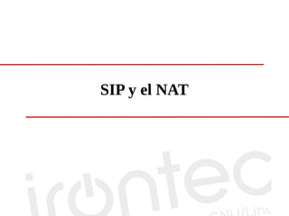 SIP y el NAT
 