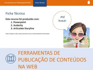 Ferramentas de Publicação de Conteúdos