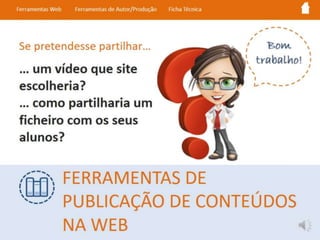 Ferramentas de Publicação de Conteúdos