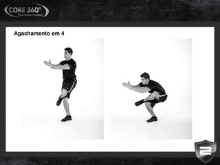 Agachamento em 4
 