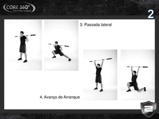 3. Passada lateral
4. Avanço de Arranque
 