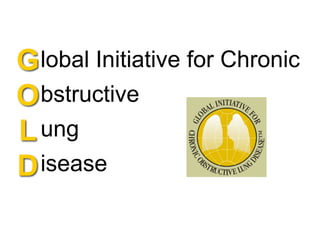 G lobal Initiative for Chronic
O bstructive
L ung
D isease
© 2013 Global Initiative for Chronic Obstructive Lung Disease

 