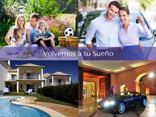 Volvemos a tu Sueño
 