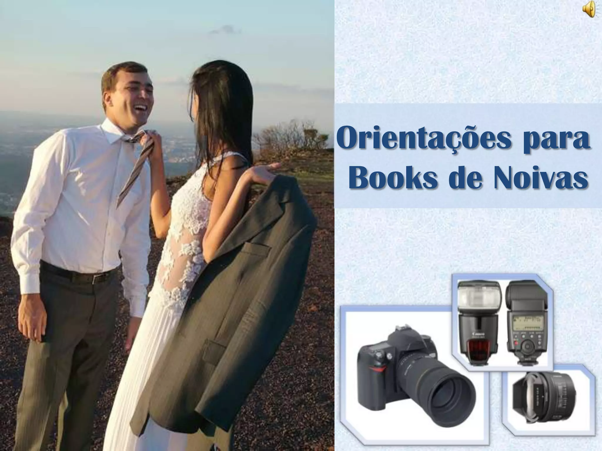 Orientações para
 Books de Noivas
 