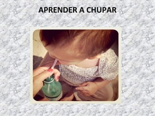 APRENDER A CHUPAR
 