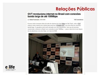 Relações Públicas




As mídias sociais como ferramentas de relacionamento com os stakeholders: os blogs
 