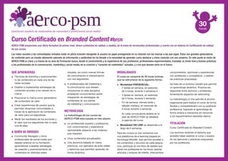 Curso Certificado en Branded Content #brcn
AERCO-PSM proporciona una oferta formativa de primer nivel, ofrece contenidos d...