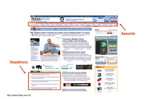 Assunto




  Seqüência




http://www.folha.com.br/
 