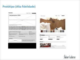 Protótipo*(Alta*fidelidade)

 