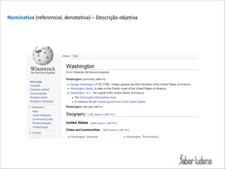 Nominativa((referencial,(denotativa)(–(Descrição(objetiva

 