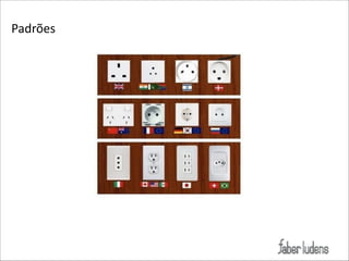 Padrões

 