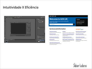 Intuitividade(X(Eficiência

 