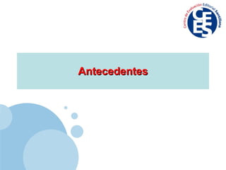 Antecedentes 