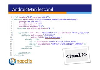 AndroidManifest.xml	
  
 