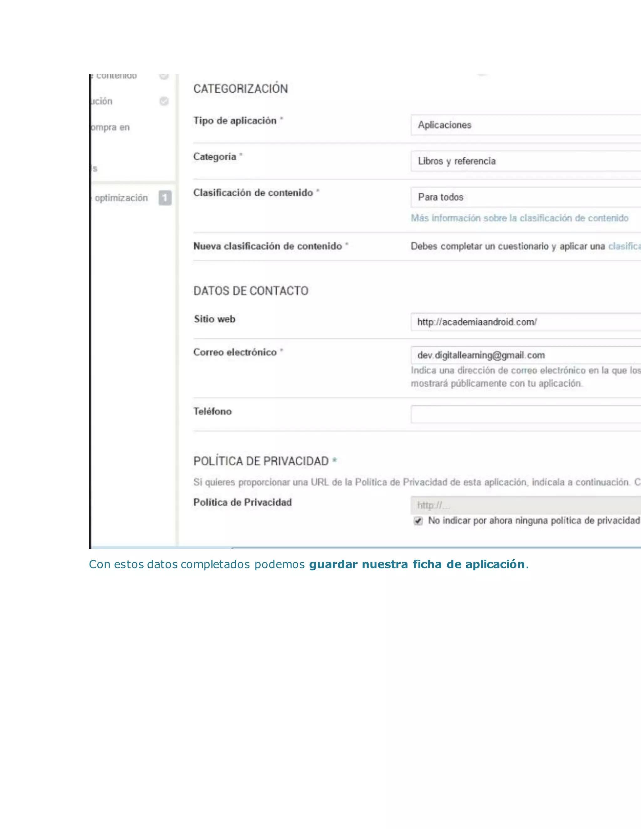 Con estos datos completados podemos guardar nuestra ficha de aplicación.
 