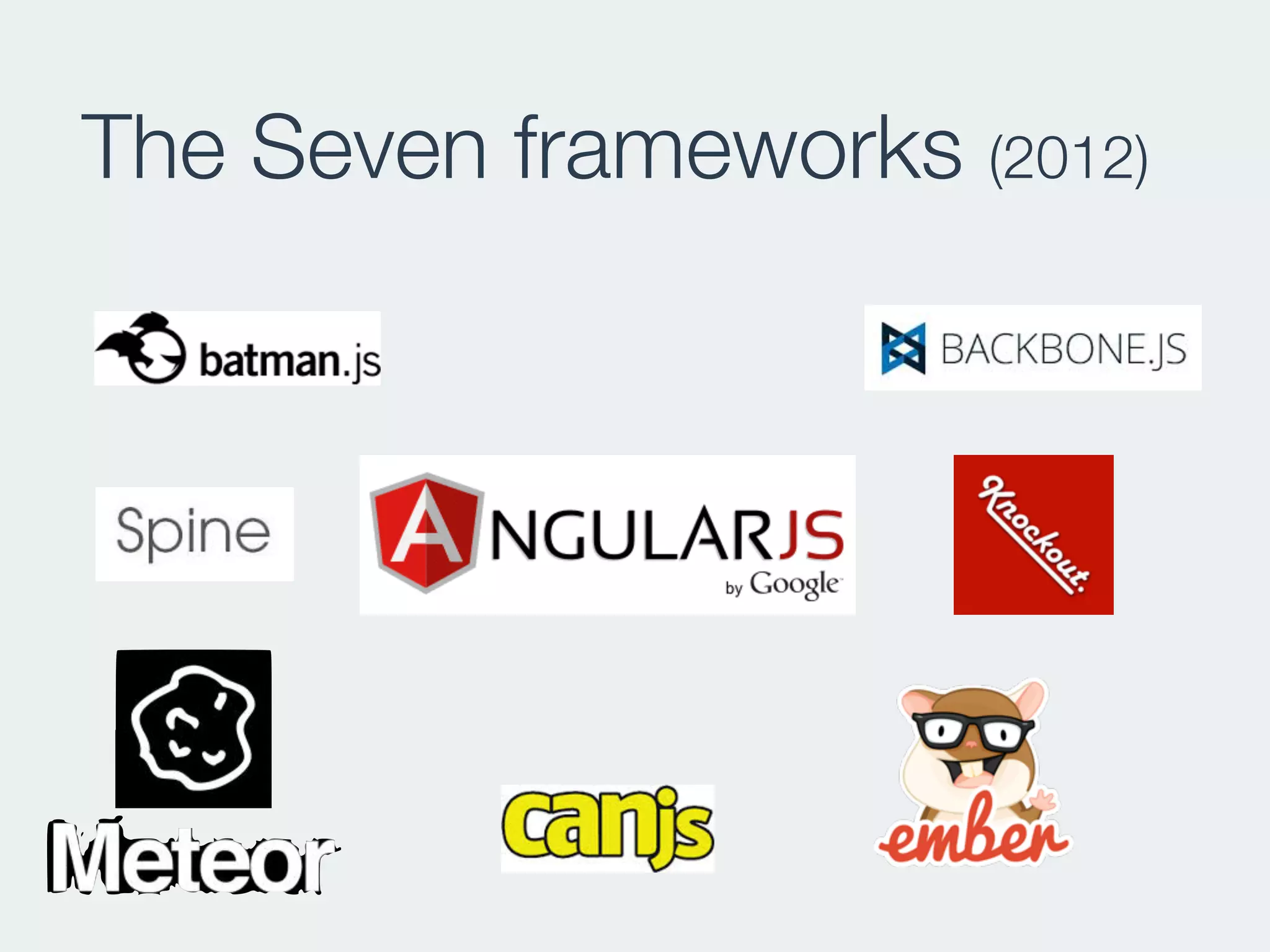 The Seven frameworks (2012)
 