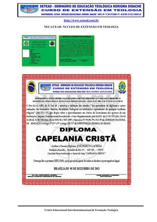 http://www.setead.com.br 
NECAT/EAD- NUCLEO DE EXTENSÃO EM TEOLOGIA 
Centro Educacional Interdenominacional de Formação Teologica 
 
