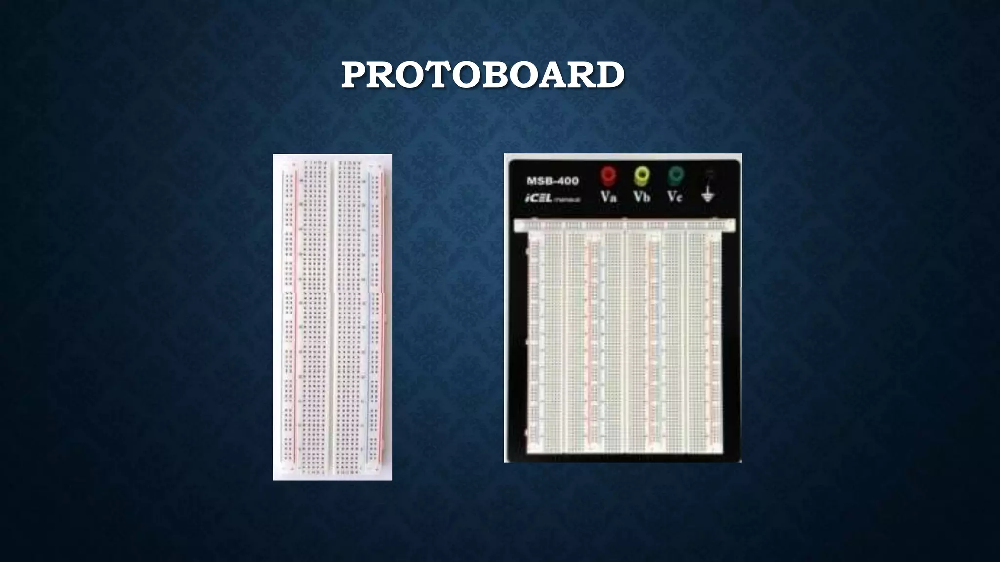 PROTOBOARD
 