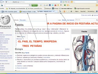 DOS NAVEGADORES: INTERNET EXPLORER, Y
MOCILLA FIREFOX, LLAMANDO AL MISMO BUSCADOR:
GOOGLES (MISMA PAGINA WEB)

 