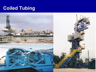 Coiled Tubing
 