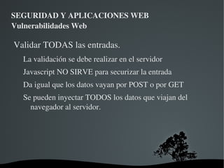 SEGURIDAD Y APLICACIONES WEB Vulnerabilidades Web La aplicación presenta mensajes de error de la BD 