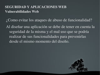 SEGURIDAD Y APLICACIONES WEB Vulnerabilidades Web XSS Cross Site Scripting 