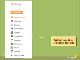 *Imágenes: GFC AprendeLibre 
1000ideasdeNegocios.com 
Control total de las 
estadísticas generales 
Control total de las 
estadísticas generales 
 