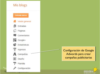 *Imágenes: GFC AprendeLibre 
1000ideasdeNegocios.com 
Configuración de Google 
Adwords para crear 
campañas publicitarias 
Configuración de Google 
Adwords para crear 
campañas publicitarias 
 