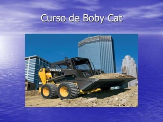 Curso de Boby Cat
 