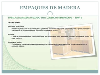 EMPAQUES DE MADERA
 