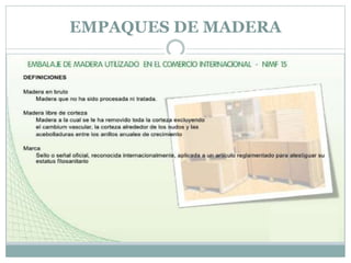 EMPAQUES DE MADERA
 