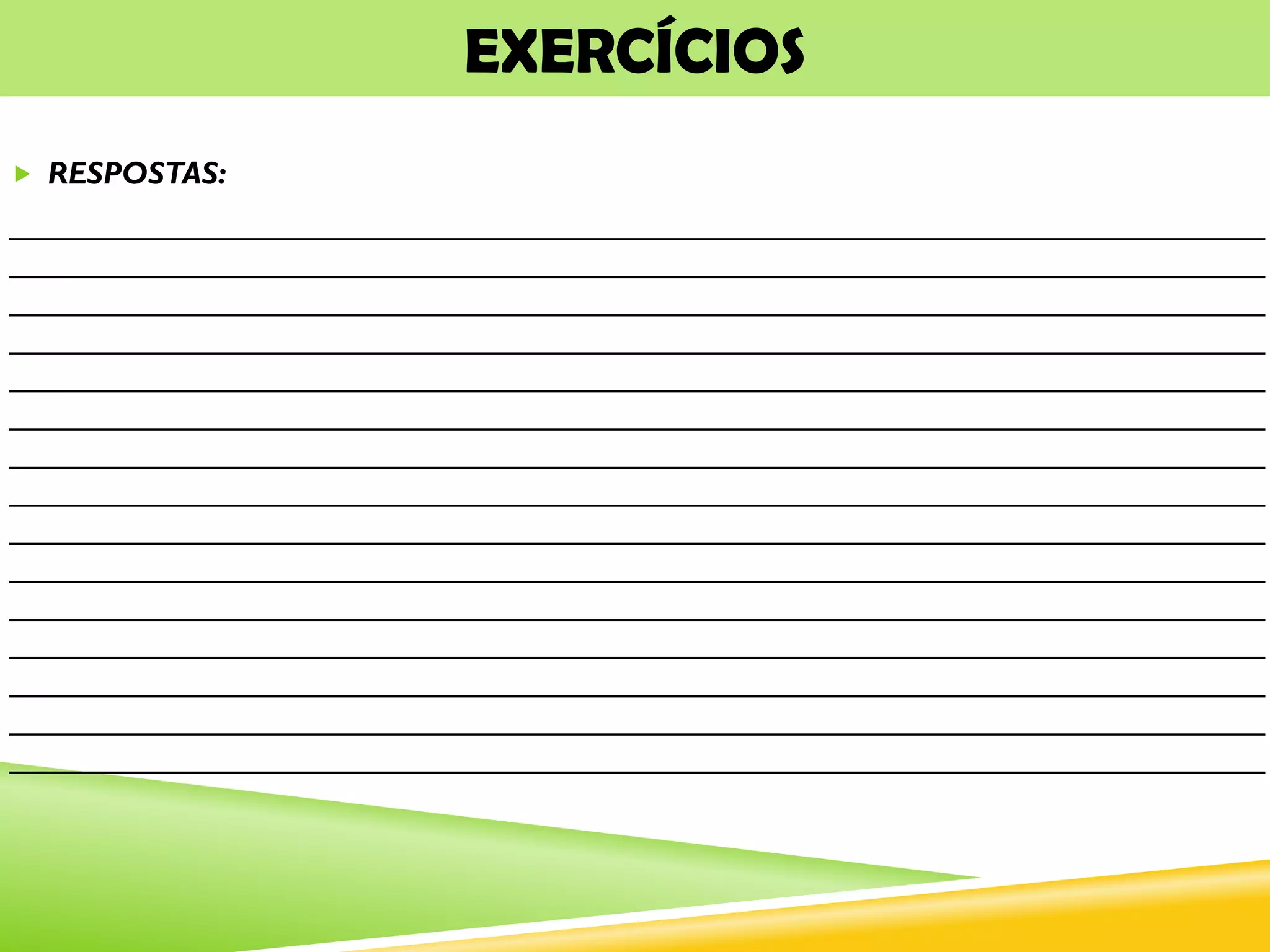 EXERCÍCIOS
 RESPOSTAS:
________________________________________________________________________
________________________________________________________________________
________________________________________________________________________
________________________________________________________________________
________________________________________________________________________
________________________________________________________________________
________________________________________________________________________
________________________________________________________________________
________________________________________________________________________
________________________________________________________________________
________________________________________________________________________
________________________________________________________________________
________________________________________________________________________
________________________________________________________________________
________________________________________________________________________
 