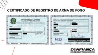 CERTIFICADO DE REGISTRO DE ARMA DE FOGO
 