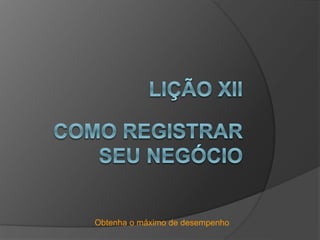 Obtenha o máximo de desempenho
 