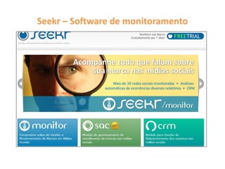 Seekr – Software de monitoramento
 