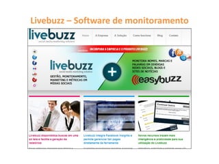 Livebuzz – Software de monitoramento
 