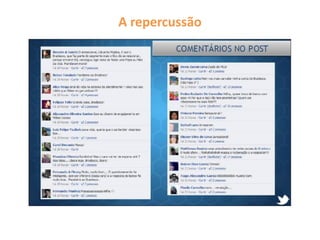 A repercussão
 